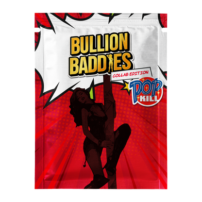 Bullion Baddies Collab Edition 1: Pop Kill